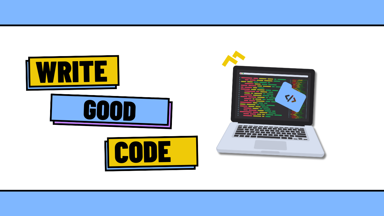 why-is-it-important-to-write-good-code