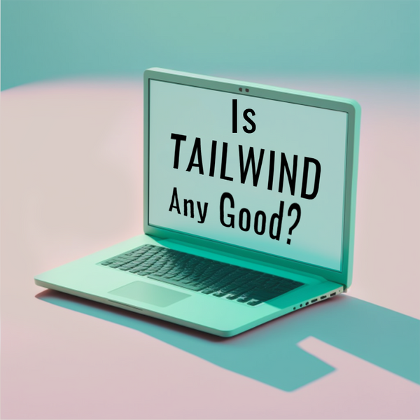 The Power of Tailwind CSS: My Experience Building With It