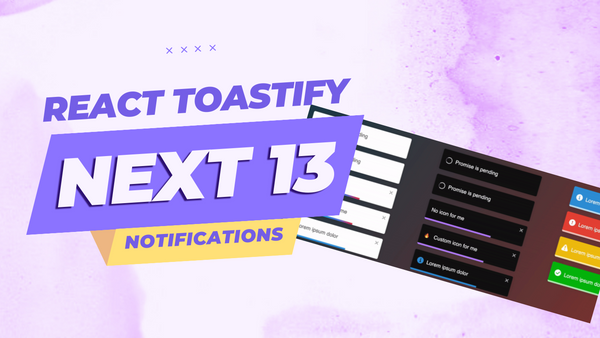 React Toastify: Adding Toast Notifications to a Next 13 project